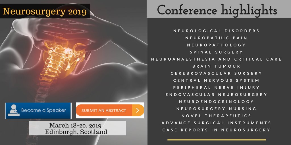 Attend 24th #International #Conference on #Neurosurgery and #Neuroscience #March 18-20, 2019 #Edinburgh,#Scotland
Submit your #talk on #Neurogenesis # Neurochemistry #Neurophysiology #BehavioralNeurology #Neurocardiology #Neurooncology
and many more
Visit -neurosurgery.insightconferences.com