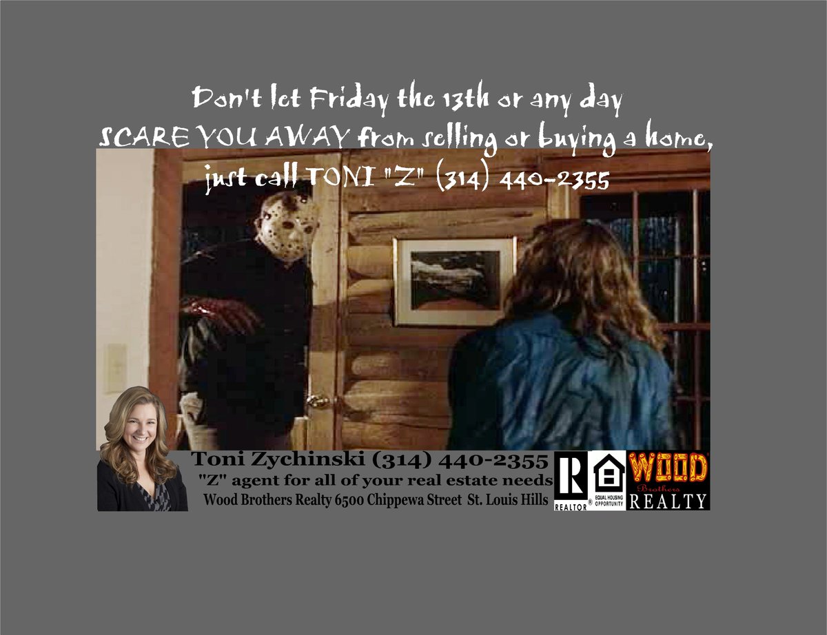 ToniZagent's tweet photo. Don't let Friday the 13th or any day,
Scare you away from Selling or Buying a home,
Just Call Toni "Z" (314) 440-2355-
I promise to make things not so scary!
"Z" Agent for all of your real estate needs. #ToniZAgent
#ChChChHaHaHa #ToniZNOTJasonVoorhees #FridayThe13th #314Homes https://t.co/cS1ViqbLv1