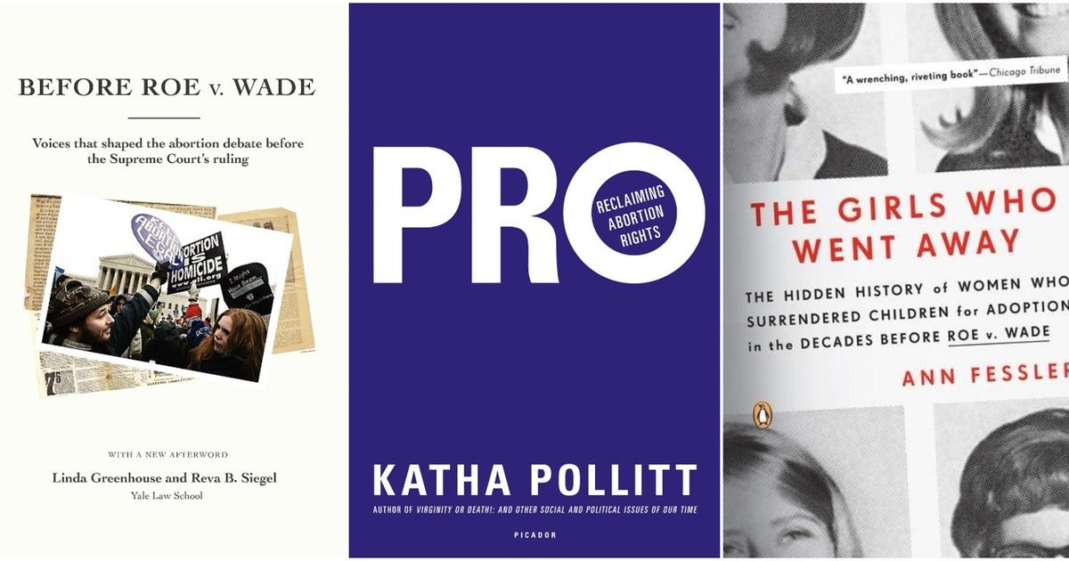 10 Books About 'Roe v. Wade' To Give You Historical And Political Context On The Groundbreaking Supreme Court Decision buff.ly/2IPKpxn #RoeVWade #historicalcontext #politicalcontext #groundbreakingdecision #supremecourt