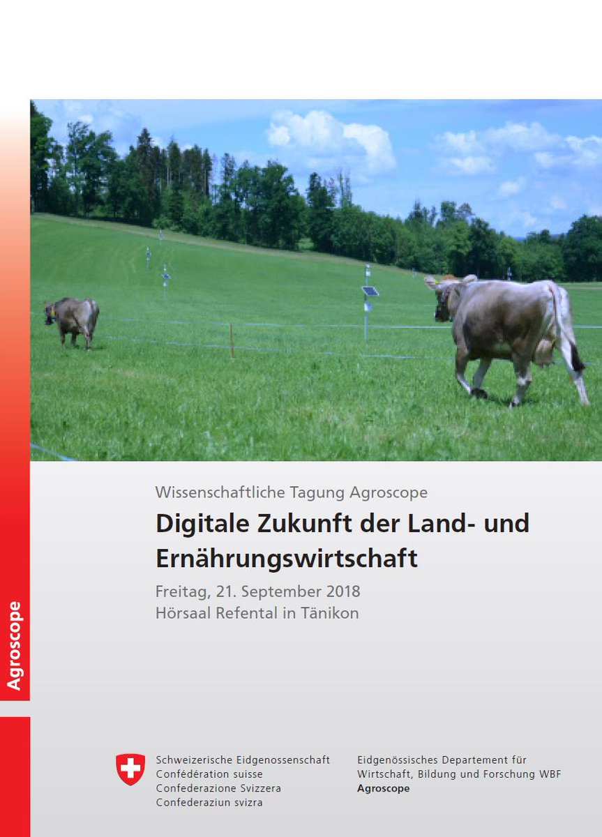 RobertFinger1's tweet image. Tagung zu #smartfarming @Agroscope "Digitale Zukunft der Land- und Ernährungswirtschaft". #Tänikon, 21.09, #swissfuturefarm mit Beiträgen u.a. von @UniNeuchatel @aecp_eth. Via @elbenninadja