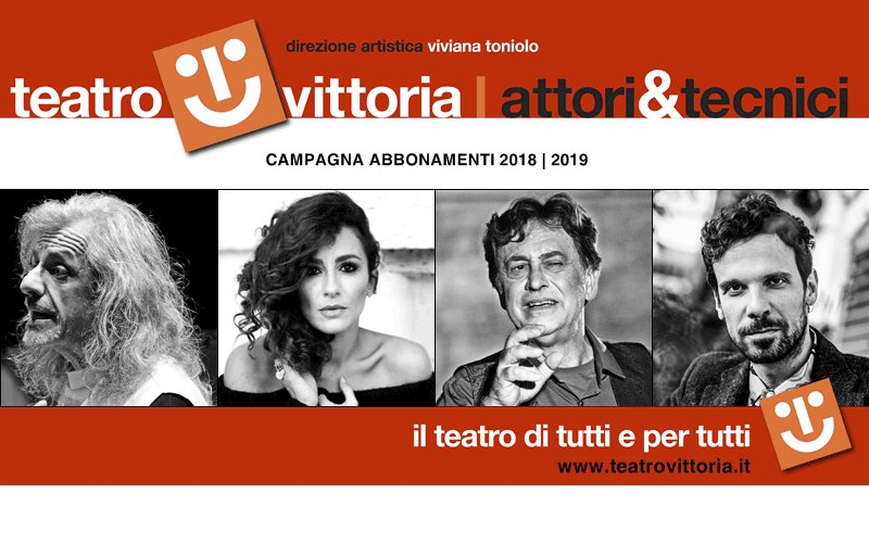 Campagna abbonamenti stagione 2018 | 2019
teatrovittoria.it
#alessandrobergonzoni #claudiaferri #massimowertmuller #francescomontanari #campagnaabbonamenti20182019 #teatro #teatrovittoria