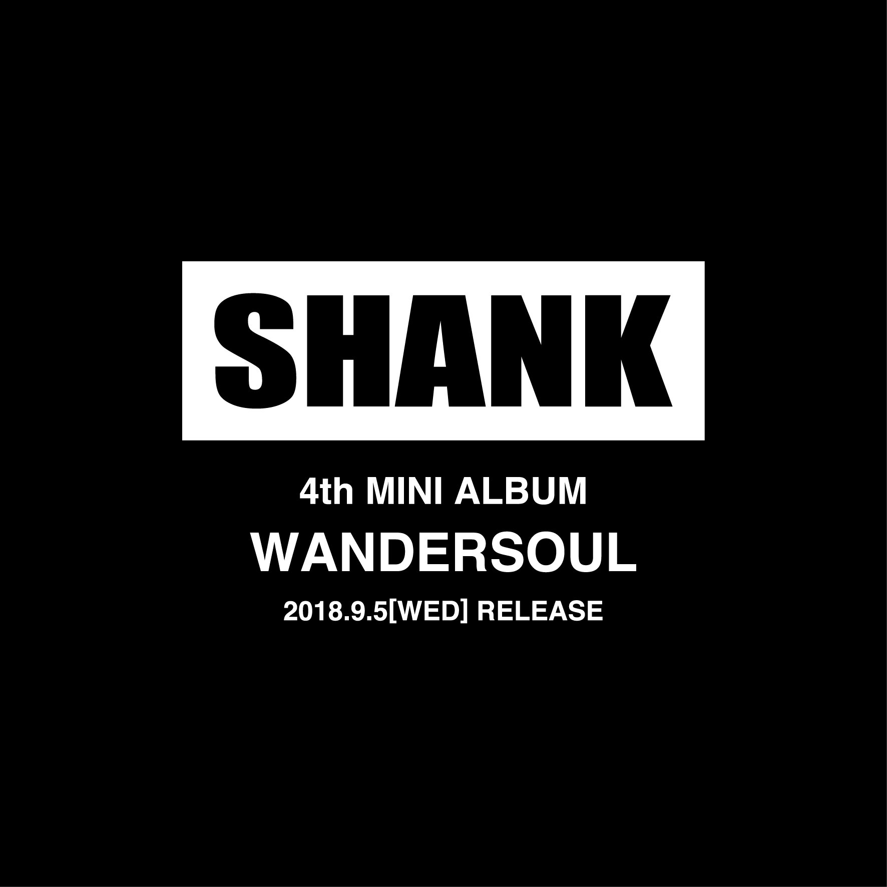 Shank お知らせ 18年9月5日 水 4th Mini Album Wandersoul リリース決定 T Co Uge5uoemdo