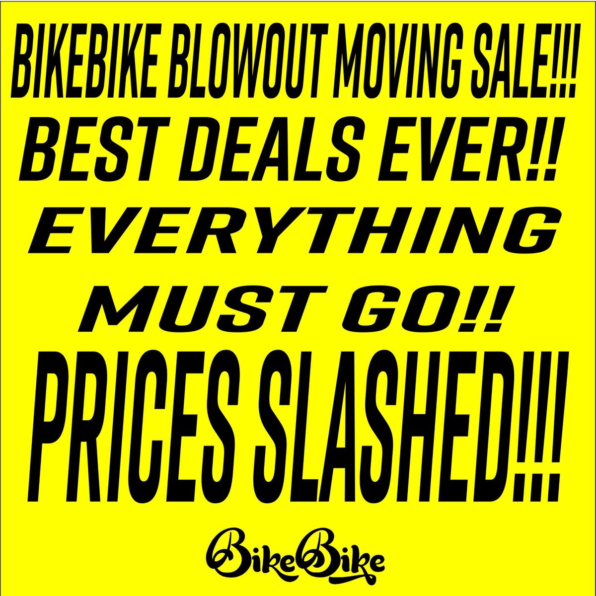 BikeBikeYYC's tweet photo. We're moving to Inglewood! But before that happens, we are blowing out everything in the store so we don't have to move it. The best deals we've ever offered on the world's best brands. Sale starts today - hurry in for best selection. #yycbike #MovingSale #shoplocal @InglewoodYYC https://t.co/YbLvco0WPp