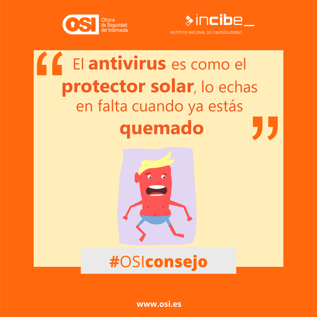 Mantén tus dispositivos siempre protegidos y así evitarás disgustos. ¡Instala #antivirus para no ser infectado! #OSIconsejo