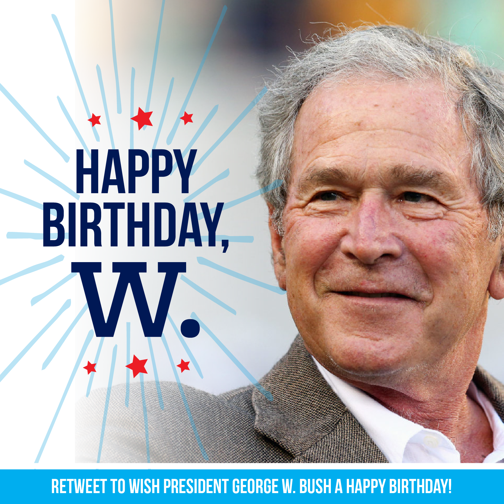 Join us in wishing President George W. Bush a very happy birthday! Thank you for your service and leadership! 