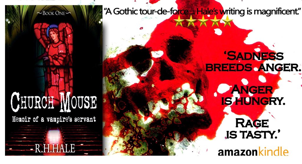 “Sadness breeds anger. Anger is hungry. Rage is tasty.” #ChurchMouse (Book 1) #Memoir of a vampire’s servant amazon.co.uk/gp/aw/d/B076WZ… amazon.com/gp/aw/d/B076WZ… #Gothic #horror #vampires #supernatural #suspense #litfic #mustread #Kindle #Amazon #BookBoost