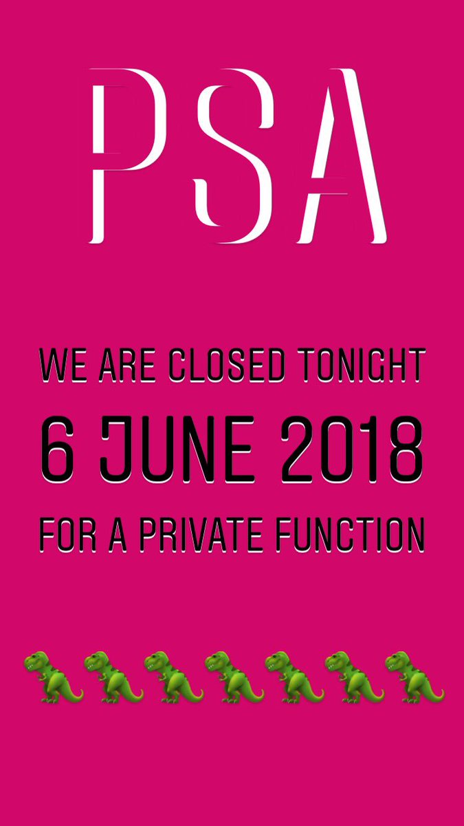 PSA: we will be closed from 5pm today for a private function. 

We apologize for any inconvenience caused 🌸🦖