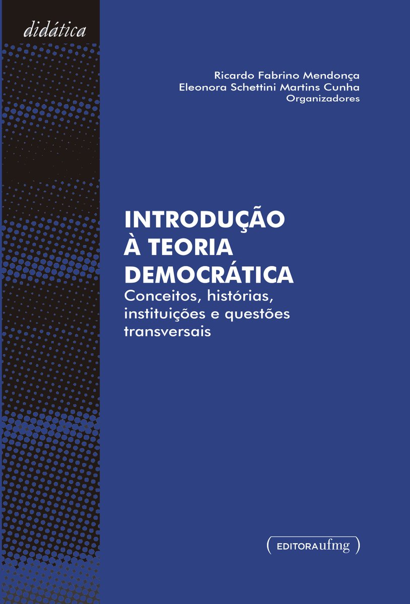 editoraufmg's tweet photo. Lançamento | Introdução à teoria democrática: conceitos, histórias, instituições e questões transversais
Mais informações: https://t.co/QZsd0hkvNf https://t.co/z1EkuEFbkf