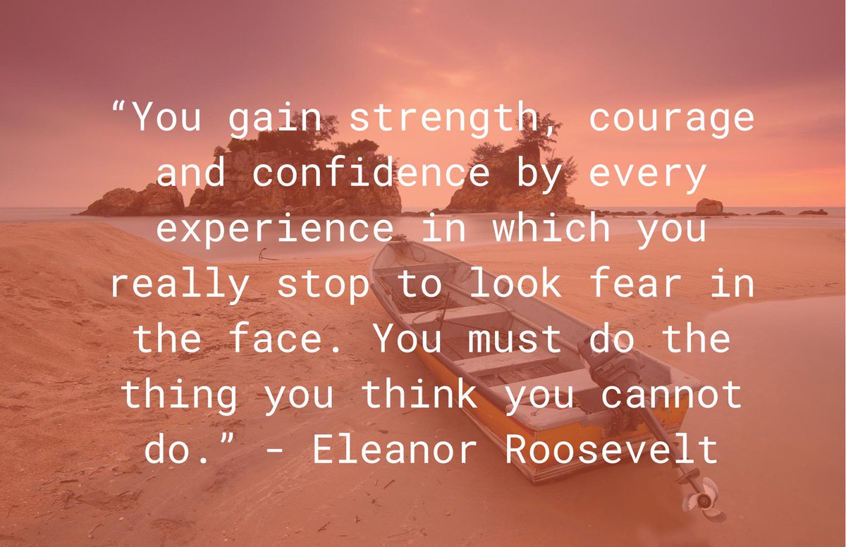 You Gain Strength Courage And Confidence Cuebiq Twitterissä: "“You Gain #Strength, Courage And #Confidence By Every  Experience In Which You Really Stop To Look Fear In The Face. You Must Do  The Thing You Think You Cannot Do.” -