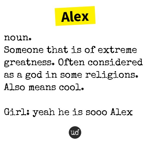 Alex Urban Dictionary