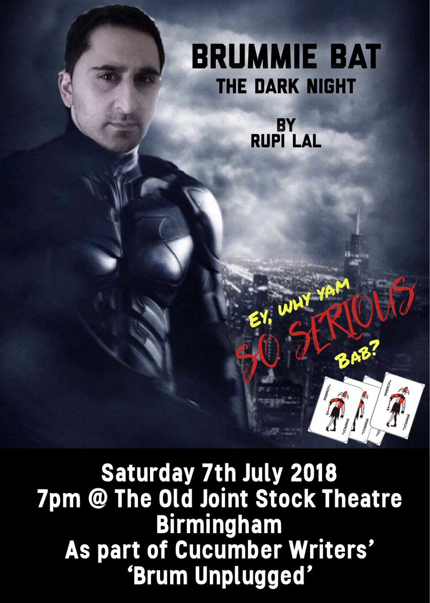 RupiLal's tweet image. #BrummieBat ‘The Dark Night’ Come see my #NewPlay a #ShortComedy as part of @CucumberTweets night of #NewWriting - #BrumUnplugged @OldJointStock #Birmingham on Saturday 7th July at 7pm @thebrummiebat #Theatre #Drama #WestMidlands #Batman #TheDarkKnight #Comedy #NewComedy