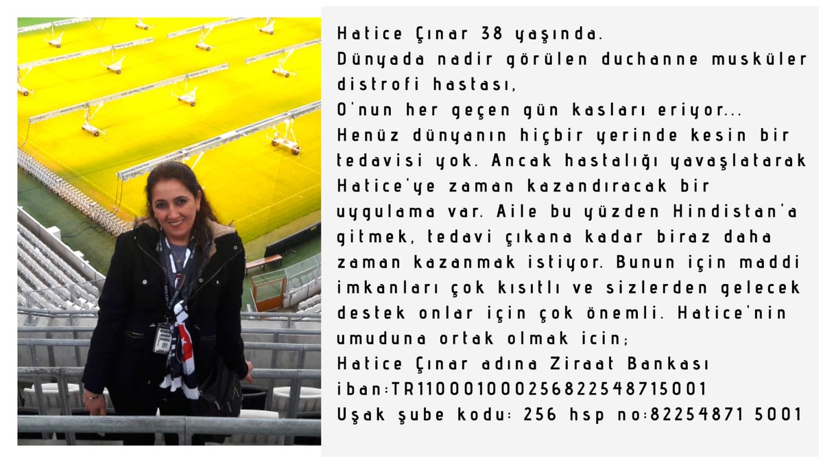 DMD Hastası Hatice ablamızın umuduna ortak olmak icin;
Hatice Çınar adına Ziraat Bankası
iban: TR11001000256822548715001
uşak şube kodu: 256
Hsp no: 82254871 5001