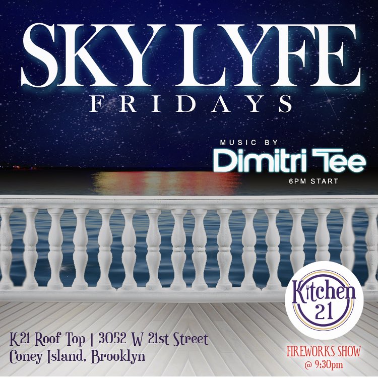 DimitriTee's tweet photo. #Tonight #ConeyIsland #Friday #Nights #July @ #K21RoofTop #ConeyIslandAmphitheater #Fireworks @ 930p π#ConeyIslandBeach #ConeyIslandBoardwalk #Kitchen21NYC #Bar #Restaurant #Rooftop #HouseMusic #Funk #Soul π #DjLife π§ #DimitriTee #SkyLyfeFridays #Brooklyn #NYC #Summer2018 https://t.co/DfHDiEZmc1