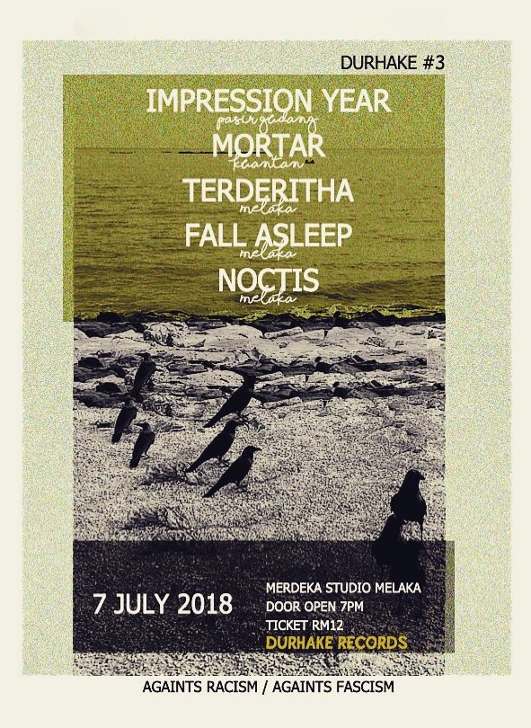 Jenn_Thompson's tweet photo. #MELAKA TONITE July7 DURHAKE #3 7pm MerdekaStudio ft. #ImpressionYear #Mortar #Terderitha #FallAsleep #Noctis https://t.co/qoD9F84oRS