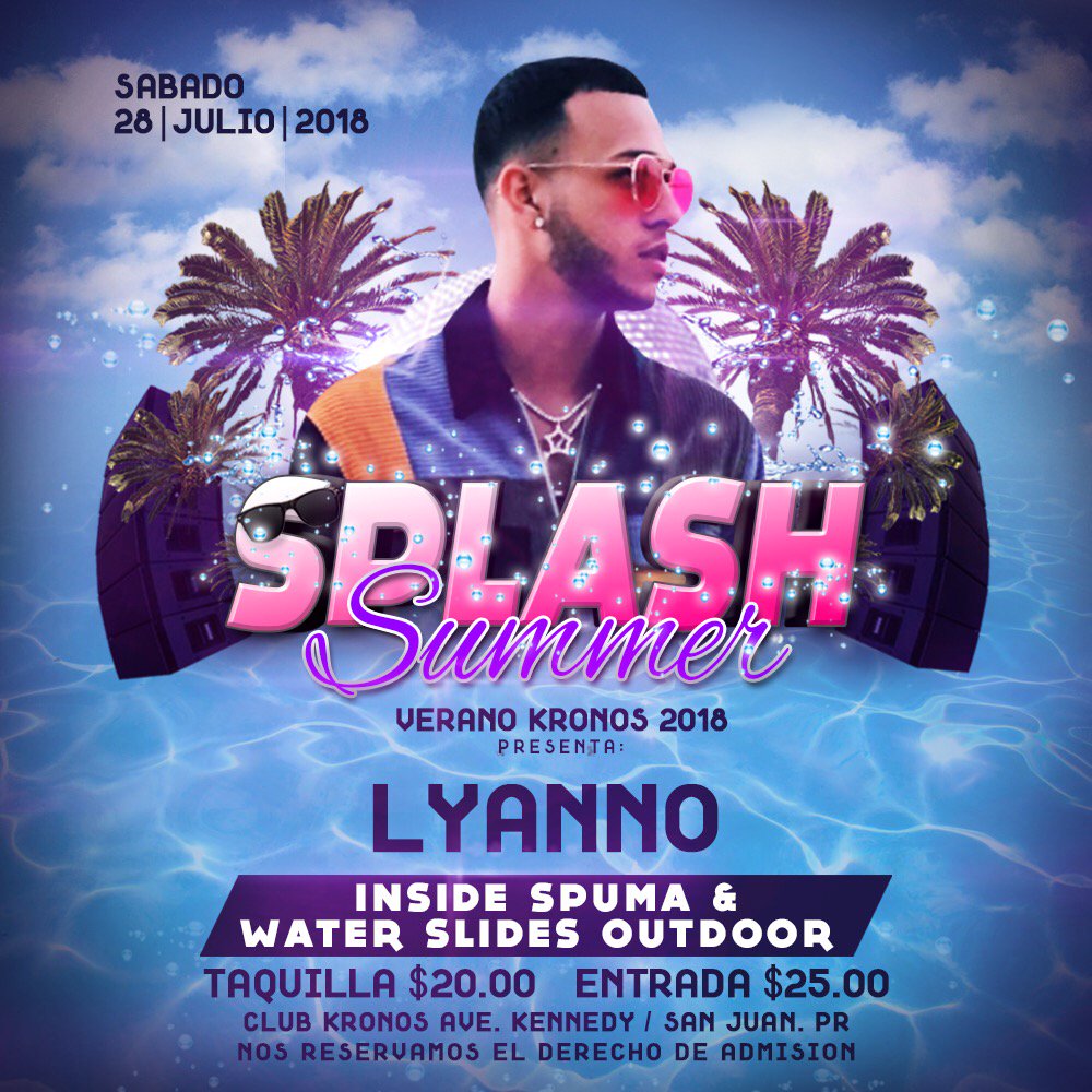 !Gran Cierre de Verano 2018 en Kronos!
Segundo artista confirmado Lyanno!
Sábado 28 de Julio 
SPLASH SUMMER “Inside”
•Espuma
•Chorreras de Agua
•Cantantes
•Dj’s 

Info/ taquillas :
787.378.1826
787.647.2350
939.488.4607
787.590.2919
939.475.2448
