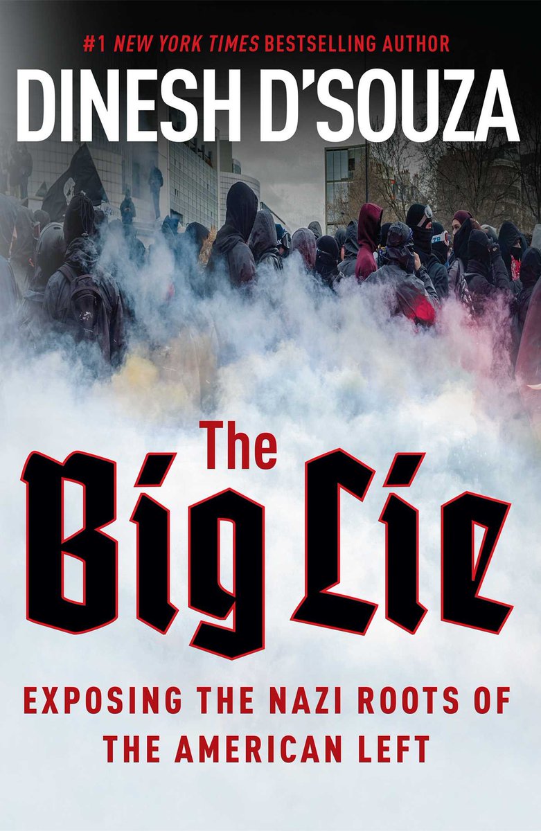 4) But let’s forget about the past for a minute. Let’s talk about here and now. Specifically, let’s talk about D’Souza’s thesis in his book that lays all this out, “The Big Lie: Exposing the Nazi Roots of the American Left.” It came out last July 31. Let’s look at the cover.