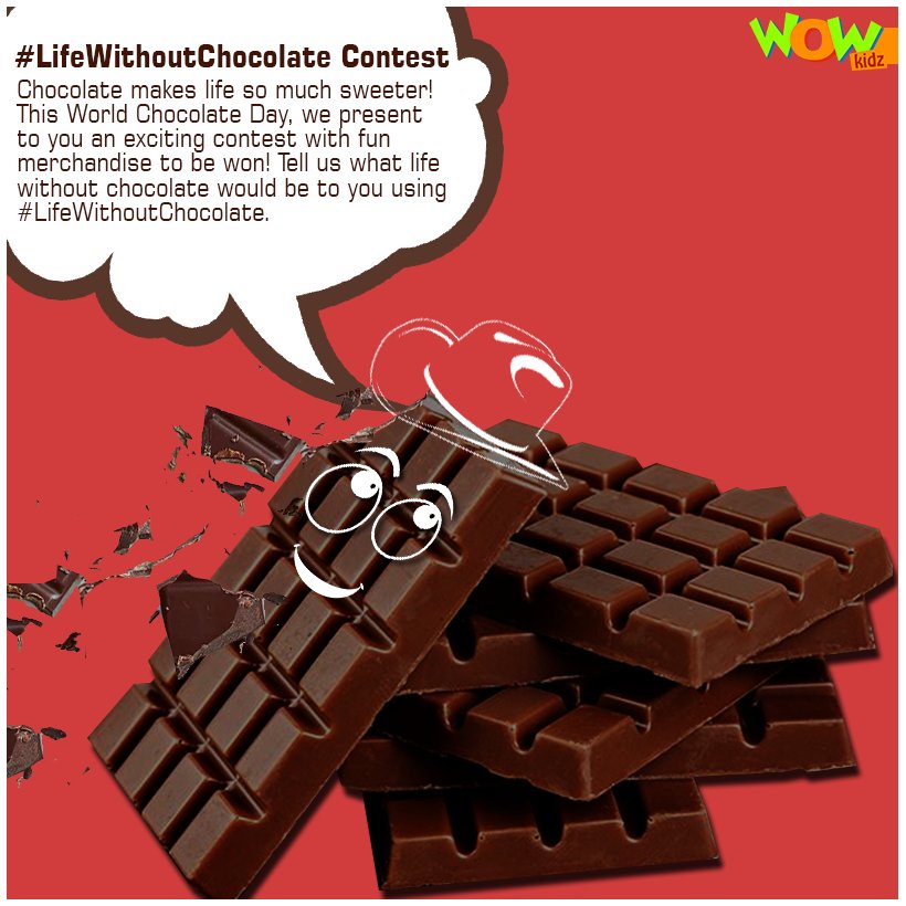 WowKidzTv's tweet photo. Can you imagine a world without chocolate!? NO right? Tell us how boring it would be to have a #LifeWithoutChocolate &amp; stand a chance to win exciting goodies!
 #WorldChocolateDay #chocolate #yummytummy @Contest_in @Contestmumbai @india4contests @Contest_Hub @ContestsInIndia https://t.co/mhRKcPi5xI