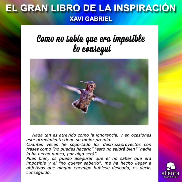 XaviGabriel's tweet photo. Fragmento de “EL GRAN LIBRO DE LA INSPIRACIÓN”, por XAVI GABRIEL. 150 Frases para aplicar a tu vida y reforzar tu destreza.  #alienta #EspejoPublico #xavigabriel #labrujadeoro #labruixador https://t.co/gVbK3qu3K2