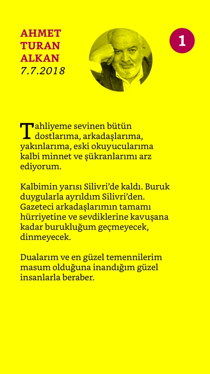 2-Kalbimin yarısı Silivri’de kaldı. Buruk duygularla ayrıldım Silivri’den. Gazeteci arkadaşlarımın tamamı hürriyetine ve sevdiklerine kavuşana kadar burukluğum geçmeyecek, dinmeyecek.