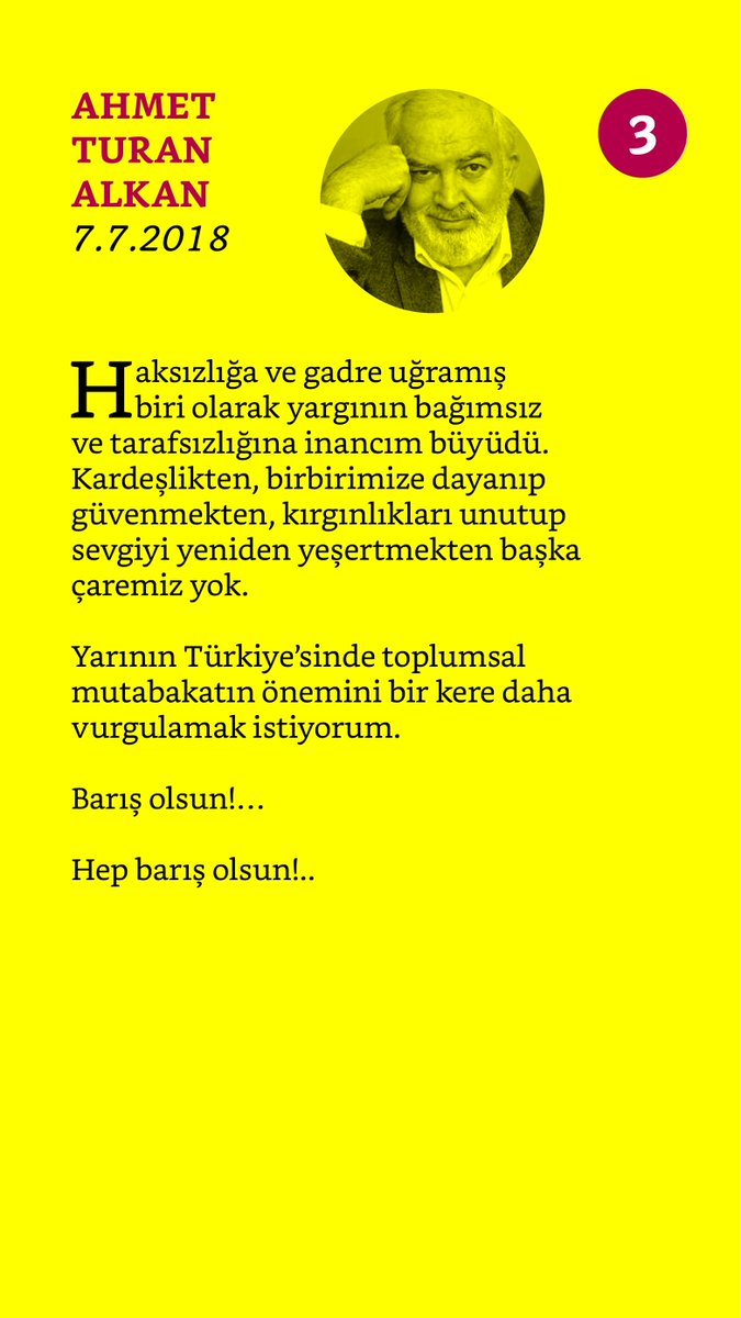 6-Yarının Türkiye’sinde toplumsal mutabakatın önemini bir kere daha vurgulamak istiyorum. Barış olsun!.. Hep barış olsun!..