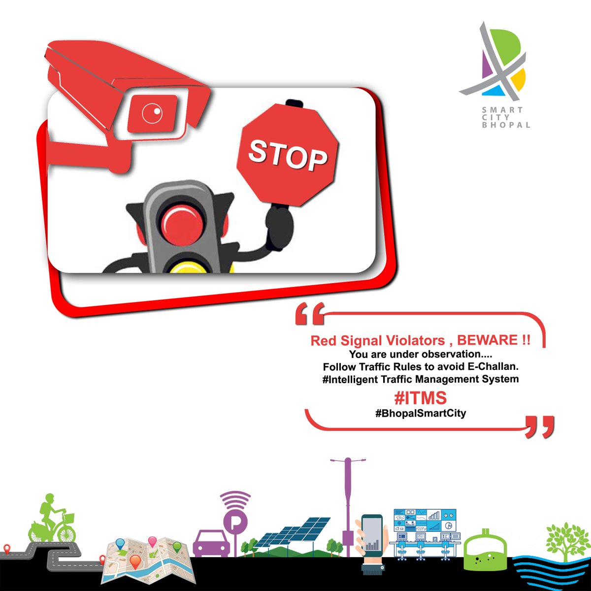 bhopal_bscdcl's tweet image. Red Signal Violators , BEWARE !! 
You are under observation.... Follow Traffic Rules to avoid E-Challan. 
#IntelligentTrafficManagementSystem #ITMS #BhopalSmartCity