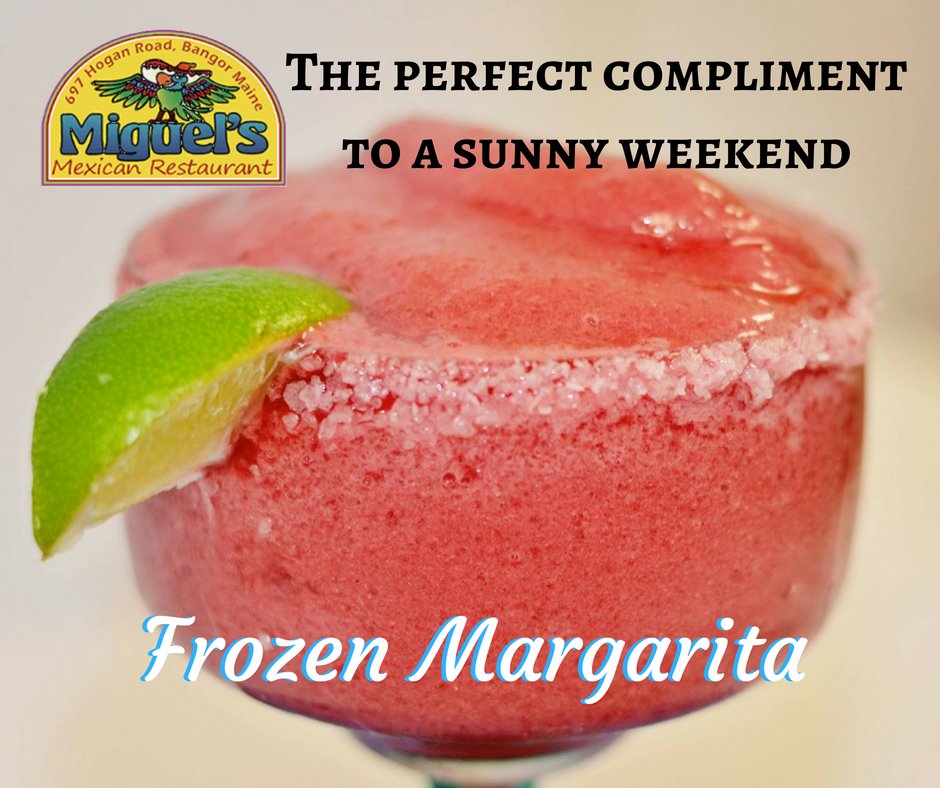 MiguelsBNG's tweet photo. Looks like it's going to be a beautiful weekend! Get out and enjoy the sun and stop in for in for a cold drink and a bite to eat. #heybangor #sunnyday #margarita #frozenmarg #weekend #Saturday https://t.co/vuCnjp3uPb