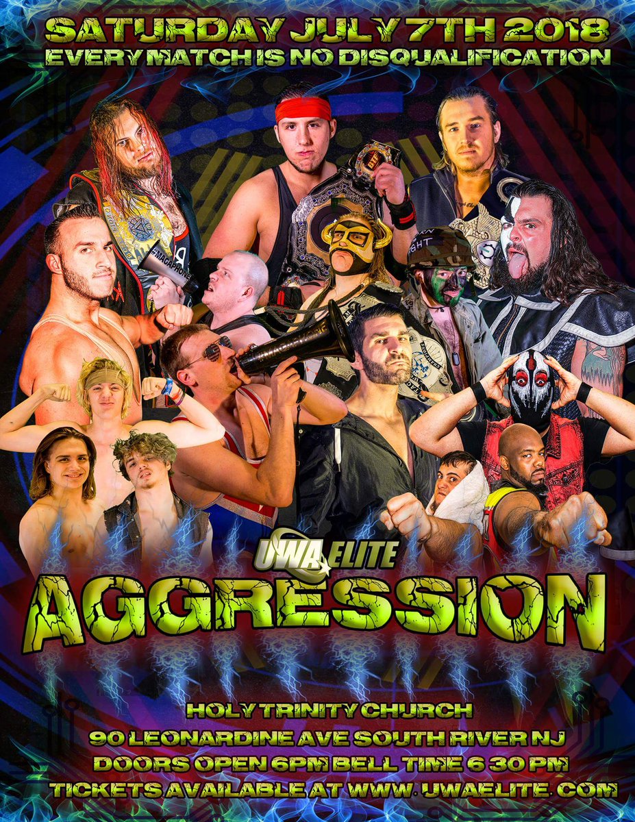 EricCorvis's tweet photo. Today is @UWAElite: #Aggression. An entire show where every match is #NoDisqualifications, and where fans are encouraged to bring the #weapons! 90 Leonardine Ave. in South River, NJ. Doors at 6pm, Bell at 6:30. This show is going to be bedlam & mayhem. #Prowrestling at it's best. https://t.co/QQbHsbP3Q5
