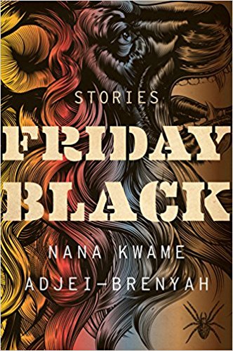 PublishersWkly's tweet image. Our Starred Review: In his debut, FRIDAY BLACK, Nana Kwame Adjei-Brenyah has put readers on notice: his remarkable range, ingenious premises, and  unflagging, momentous voice make this a first-rate collection. publishersweekly.com/9781328911247