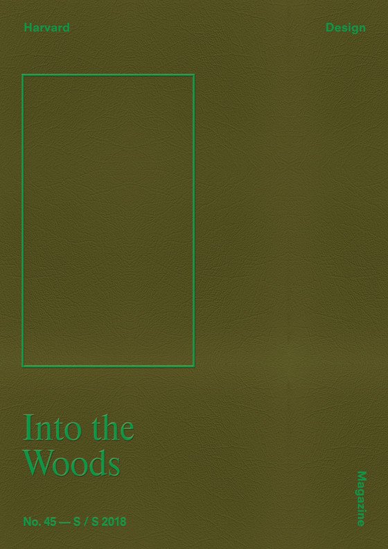 Brett Schneider (Assistant Professor, Architecture) published, The Art and Craft of Mass Timber, in the Spring/Summer issue of the Harvard Design Magazine titled, Into the Woods. harvarddesignmagazine.org/issues/45