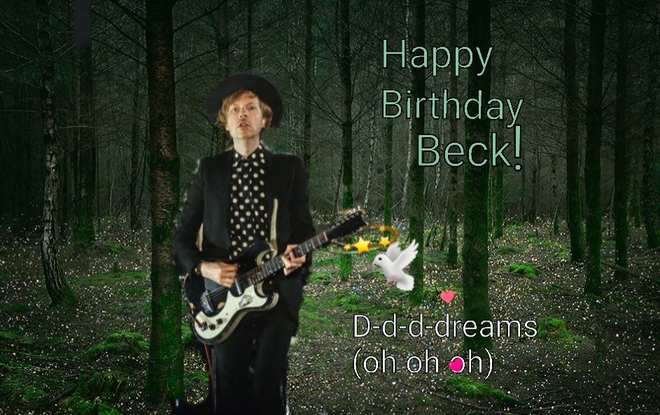 Happy Birthday   *    *  Beck * Hansen!!  *       