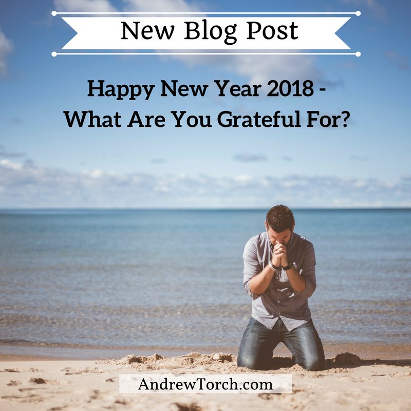 Andrew_Torch's tweet image. Happy New Year 2018 – What Are You #Grateful For?

andrewtorch.com/happy-new-year…