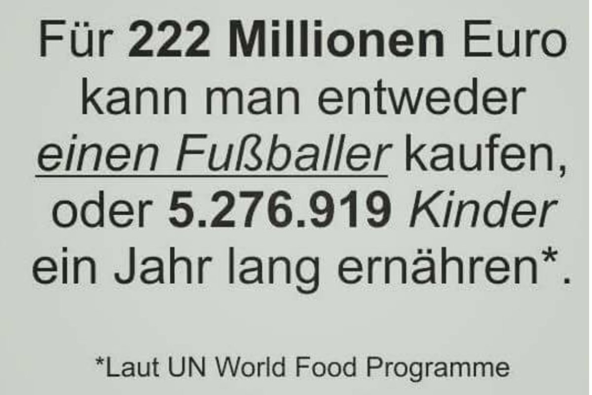 Für 222 Millionen Euro kann man entweder einen Fußballer kaufen oder 5.276.919 Kinder ein Jahr lang ernähren #KinderARMUT #Flucht #fussballwm2018 <a href="/linke_sh/">Die Linke SH ❤️</a> <a href="/dieLinke/">Die Linke</a> <a href="/DieLinkeHL/">DIE LINKE. Lübeck</a> <a href="/fifaworldcup_de/">FIFA Fussball-Weltmeisterschaft</a>