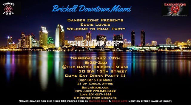 It’s Official!! Thursday July 19th 
Join @eddieloveshouse @dangerzone_crew Welcome to Miami!!