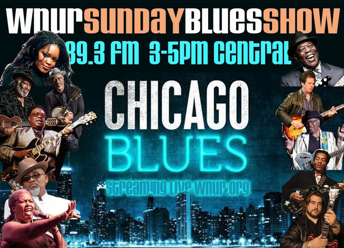 New tunes from Buddy, Shemekia, Nick, Tinsley and a bunch of blues about your kinda town... tune in with host ShortStack Steve Temkin to 89.3FM from 3-5 pm in Chicagoland, or stream live worldwide at wnur.org.