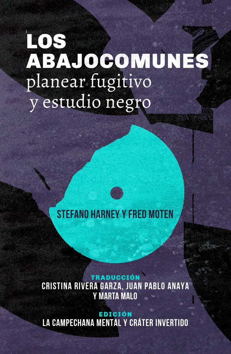 hacklib's tweet image. #librolibre &quot;Los abajocomunes: planear fugitivo y estudio negro&quot; es un librazo para repensar el capitalismo en clave filosófico-poética, hecho colectivamente y con herramientas libres #bibliotuit  bordarretazos.files.wordpress.com/2017/12/losaba…