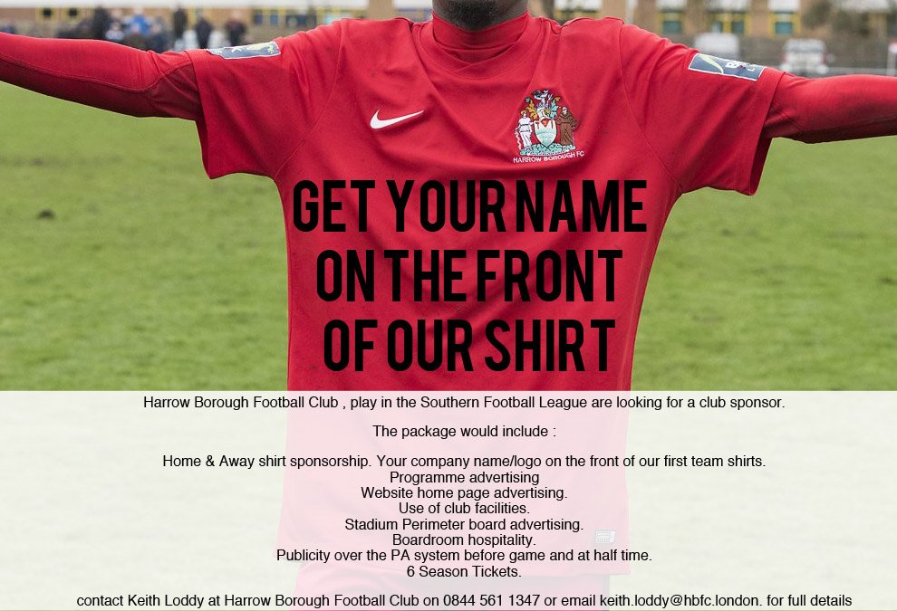 Could you be our Shirt Sponsor.

<a href="/harrowonline/">Harrow Online</a> <a href="/r2gHarrow/">R2G Harrow</a> <a href="/HarrowSituation/">Harrow News</a> <a href="/OurHarrow/">Our Harrow</a> <a href="/whatsoninharrow/">What's on in Harrow</a> <a href="/HarrowBusiness/">Harrow Business</a>