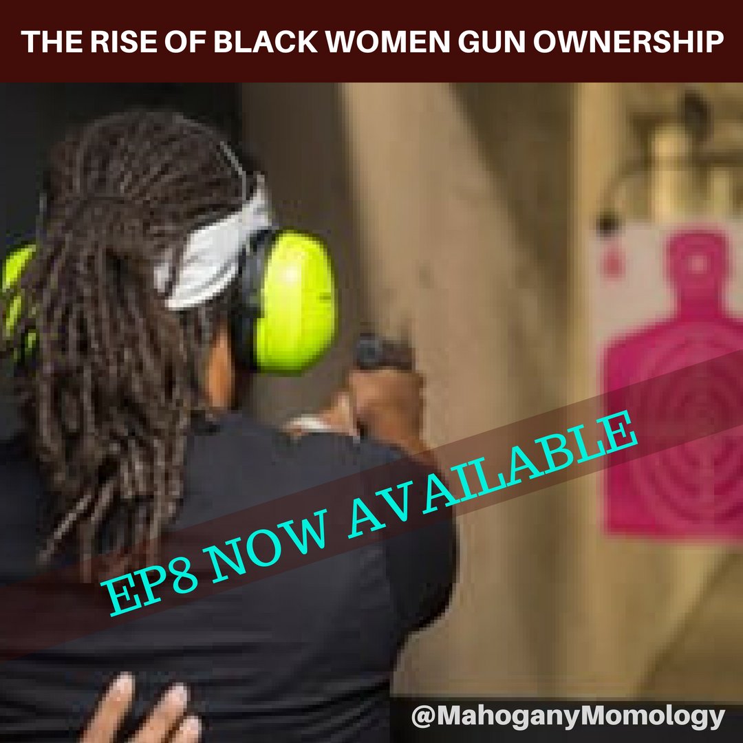 MMomology's tweet photo. EP8: The Rise of Black Women Gun Ownership is Now Available on itunes, google play music, and our website (check the bio for details). After you listen we invite you to rate and review us and then continue the discussion. 

#GunOwners #BlackWomenGuns #NAAGA #BGOA #blackmotherhood https://t.co/r2MQHXp9sW