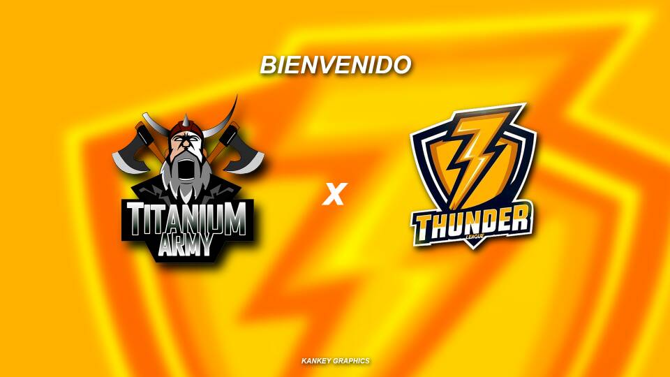 Titanium Army ( <a href="/titanium_army/">Titanium army</a> )

!Bienvenidos a esta primera edición de la Thunder League!

#ThunderLeague - 1Era. Edición