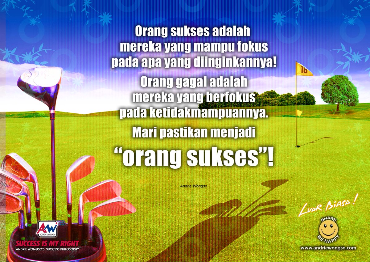 AndrieWongso's tweet photo. Orang sukses adalah mereka yang mampu fokus pada apa yang diinginkannya. Orang gagal adalah orang yang berfokus pada ketidakmampuannya. Mari pastikan menjadi orang sukses! #AndrieWongso #Motivasi #SuccessIsMyRight https://t.co/2YnAufgpfl