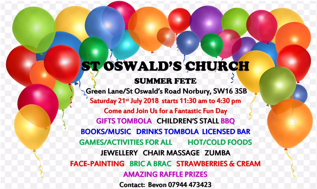 Join us on Saturday 21st July 2018 from 11:30 am for the annual St Oswad's Norbury Summer Fete #AllAreWelcome #Norbury #SW16 #Croydon #summerfete