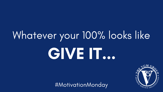 VGMGroupInc's tweet image. Whatever your 100% looks like, GIVE IT. #MotivationMonday