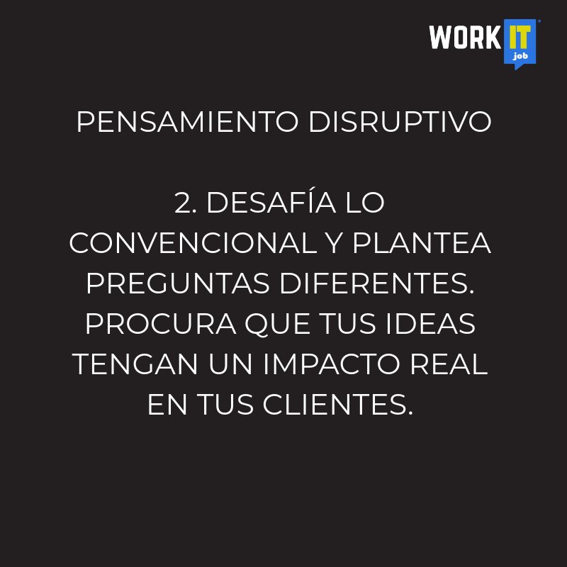 WorkIT_Job's tweet image. Cambiar el #mindset hacia un pensamiento #disruptivo te dará grandes #ventajas. ¡Es sencillo!, te damos 3 #tips para que puedas iniciar. #disruptive #WorkIt #LoveYourJob