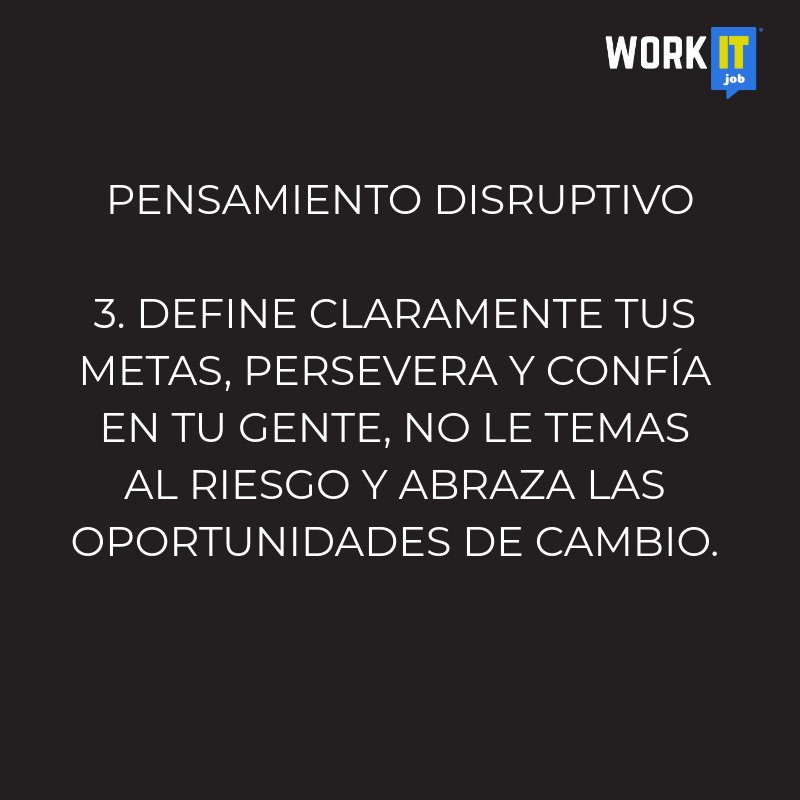 WorkIT_Job's tweet image. Cambiar el #mindset hacia un pensamiento #disruptivo te dará grandes #ventajas. ¡Es sencillo!, te damos 3 #tips para que puedas iniciar. #disruptive #WorkIt #LoveYourJob