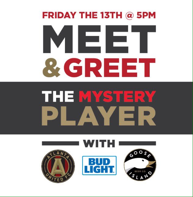 Mark your calendars! Friday the 13th at 5pm, we will have a meet and greet with a mystery player from #atlantaunited! #atlanta #soccer #castleberryhill #budlight #gooseislandbeer