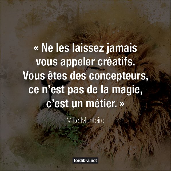 Lordibra_Group's tweet photo. « Ne les laissez jamais vous appeler créatifs. Vous êtes des concepteurs, ce n’est pas de la magie, c’est un métier. »
Mike Monteiro
#LordibraGroup #citation #citations #quote #inspiration #motivation #quoteoftheday #pensee #pensées #penseedujour #qotd #thinkoftheday https://t.co/rc5cW71wQY