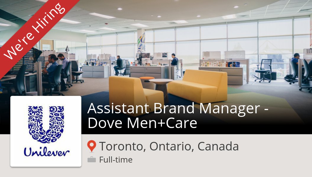 #Assistant Brand Manager - Dove Men+#Care needed in #TorontoOntarioCanada at #Unilever. Apply now! #job workfor.us/unileverna/6zp