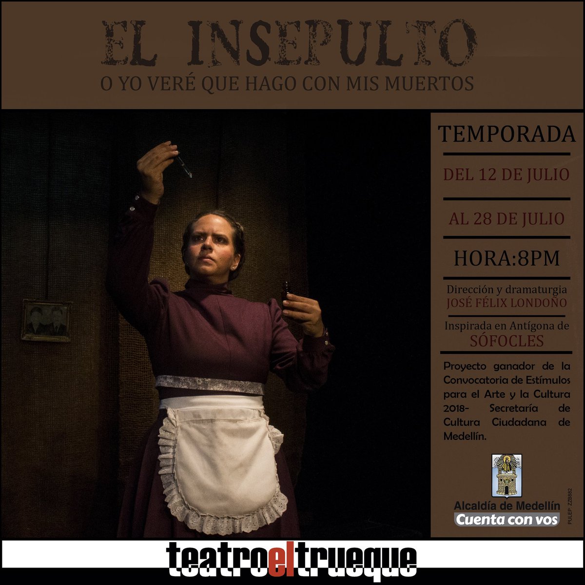 El 12 de Julio inicia "El Insepulto o yo veré que hago con mis muertos", un homenaje a todas las mujeres víctimas del conflicto armado. 🍃👣
Temporada de jueves a sábado a las 8:00 p.m.
.
Informes y reservas: 217 26 05
.
¡Los esperamos!
.
<a href="/AlcaldiadeMed/">Alcaldía de Medellín</a>
.
.
#CulturaCiudadana