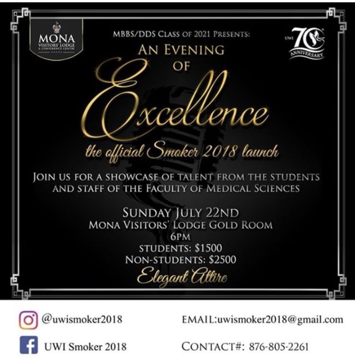 UWIMonaGuild's tweet photo. Smoker 2018 (@uwismoker2018) presents:
An Evening of Excellence🎩, the official Smoker launch, showcasing Medical Science students' artistry. 🎨
• July 22.
• 6pm.
• Mona Visitors’ Lodge Gold Room

#SMOKER2018 #MBBSDDS2021 #PORTMARIAHOSPITAL https://t.co/VqnS6RFefw