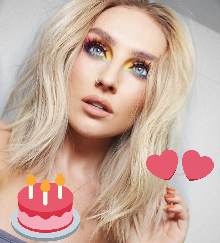 HAPPY BIRTHDAY TO MY QUEEN PERRIE EDWARDS I LOVE YOU 