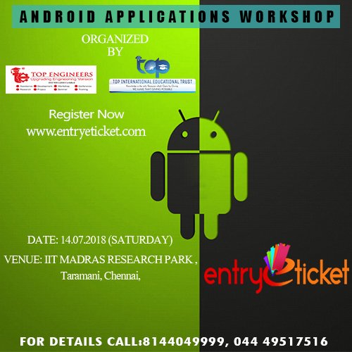 entryeticket's tweet image. Join and improve your knowledge..One day Workshop on #ANDROID_APPLICATIONS 
For more details: entryeticket.com/events/Android…
#AndroidWorkshop #AndroidWorkshopinChennai #AndroidDevelopment #TuesdayThoughts